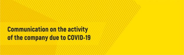 Communication on the activity of the company due to COVID-19