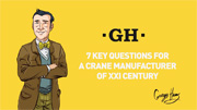 7 key questions for a crane manufacturer of XXI century